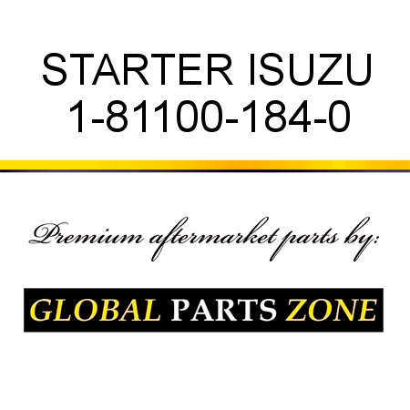 STARTER ISUZU 1-81100-184-0