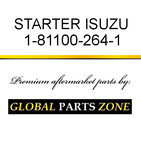 STARTER ISUZU 1-81100-264-1
