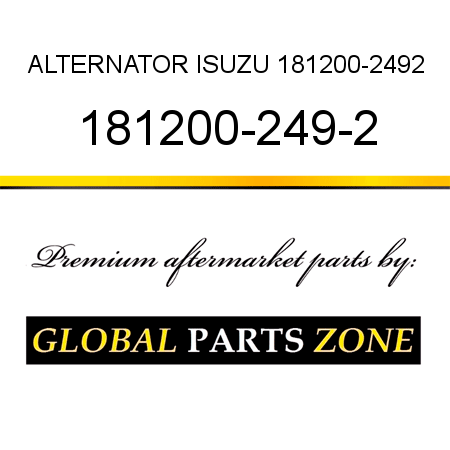 ALTERNATOR ISUZU 181200-2492 181200-249-2