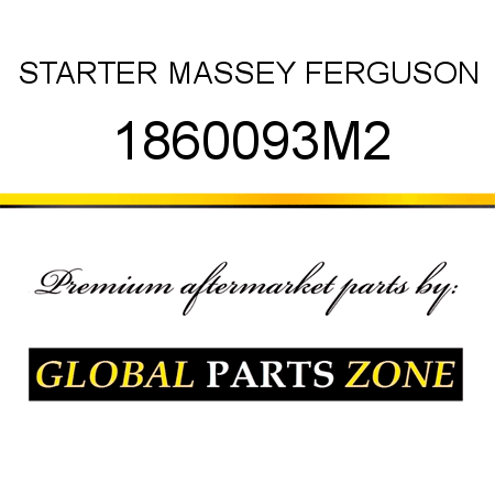 STARTER MASSEY FERGUSON 1860093M2