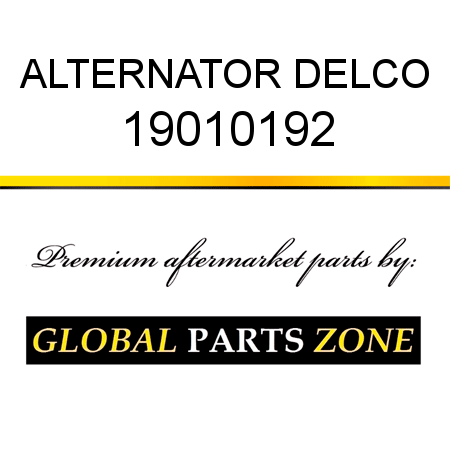 ALTERNATOR DELCO 19010192