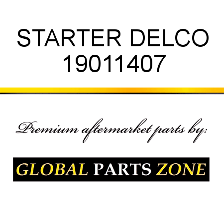 STARTER DELCO 19011407