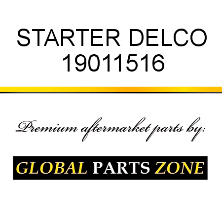 STARTER DELCO 19011516