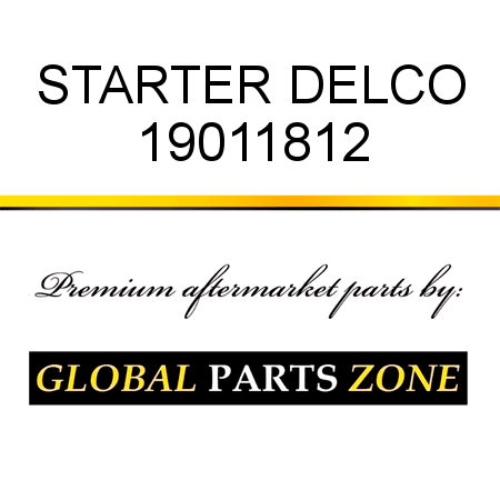 STARTER DELCO 19011812
