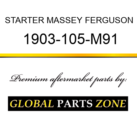 STARTER MASSEY FERGUSON 1903-105-M91