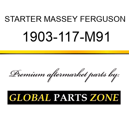 STARTER MASSEY FERGUSON 1903-117-M91