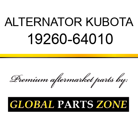 ALTERNATOR KUBOTA 19260-64010