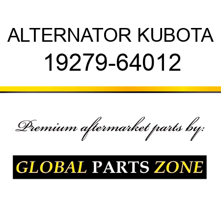 ALTERNATOR KUBOTA 19279-64012