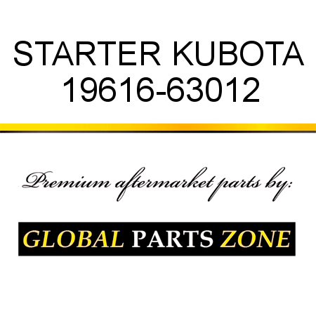 STARTER KUBOTA 19616-63012