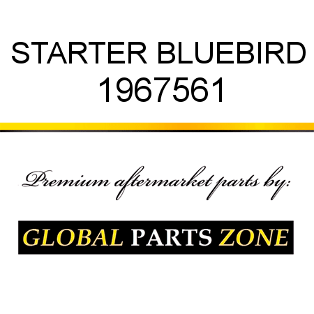 STARTER BLUEBIRD 1967561