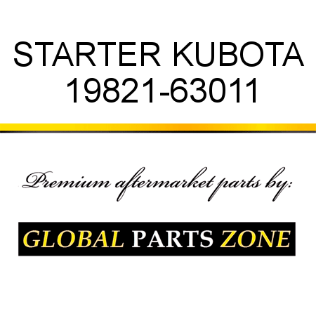 STARTER KUBOTA 19821-63011