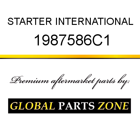 STARTER INTERNATIONAL 1987586C1