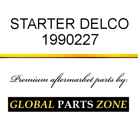 STARTER DELCO 1990227