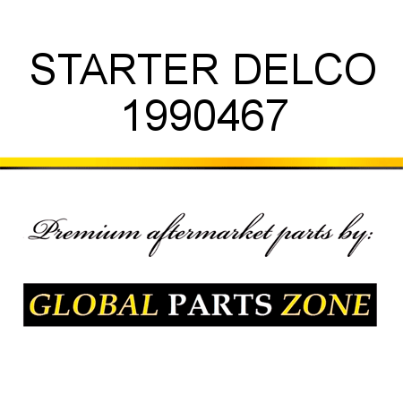 STARTER DELCO 1990467