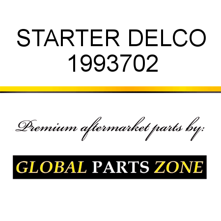 STARTER DELCO 1993702