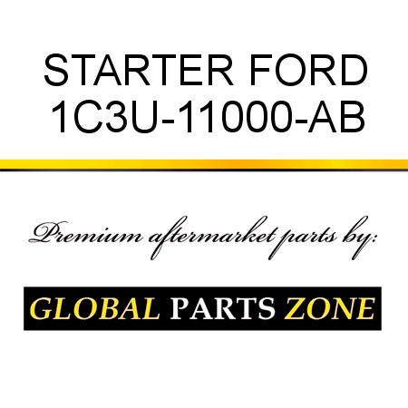 STARTER FORD 1C3U-11000-AB