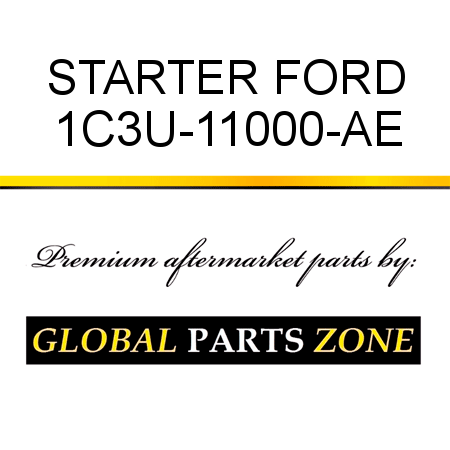 STARTER FORD 1C3U-11000-AE