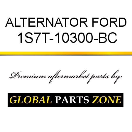 ALTERNATOR FORD 1S7T-10300-BC