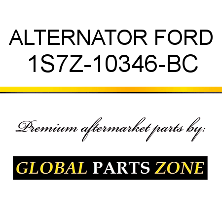 ALTERNATOR FORD 1S7Z-10346-BC