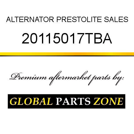 ALTERNATOR PRESTOLITE SALES 20115017TBA