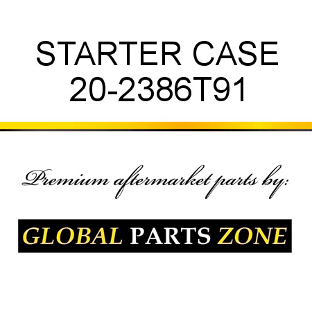 STARTER CASE 20-2386T91