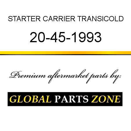 STARTER CARRIER TRANSICOLD 20-45-1993