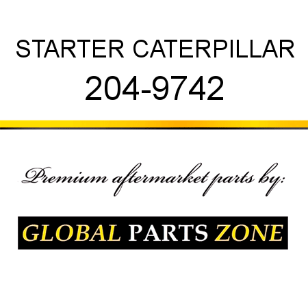 STARTER CATERPILLAR 204-9742