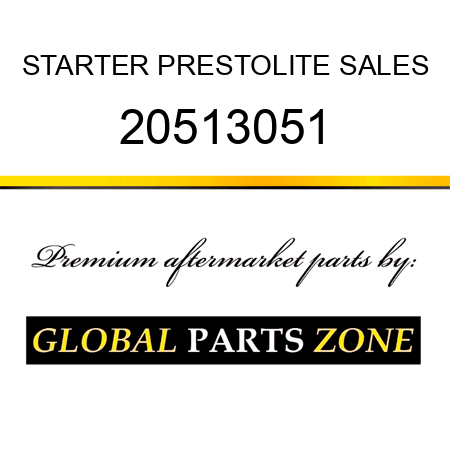 STARTER PRESTOLITE SALES 20513051