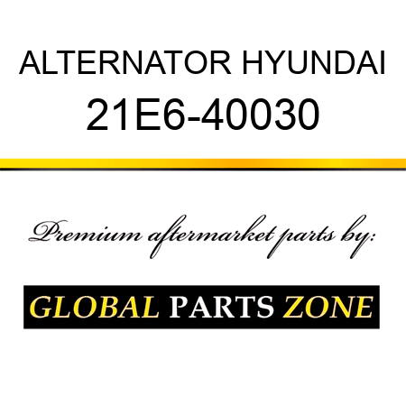 ALTERNATOR HYUNDAI 21E6-40030