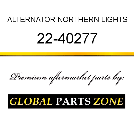 ALTERNATOR NORTHERN LIGHTS 22-40277