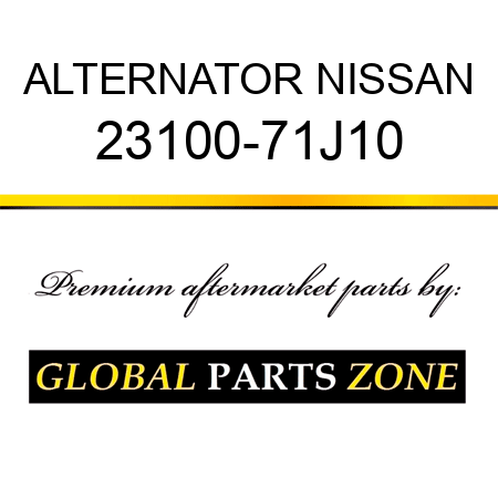 ALTERNATOR NISSAN 23100-71J10