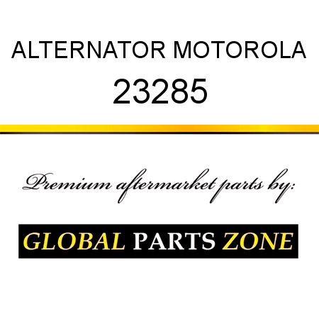 ALTERNATOR MOTOROLA 23285
