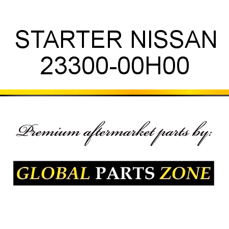 STARTER NISSAN 23300-00H00