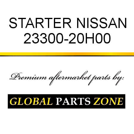 STARTER NISSAN 23300-20H00