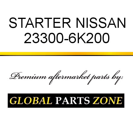 STARTER NISSAN 23300-6K200