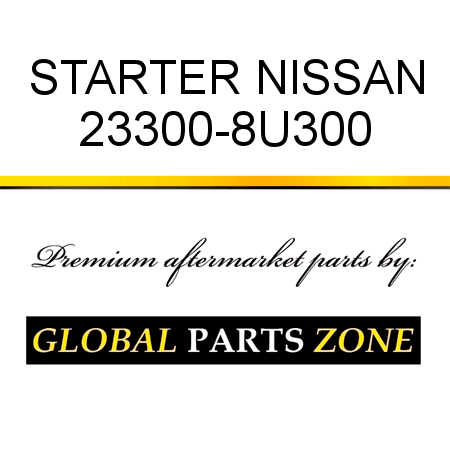 STARTER NISSAN 23300-8U300