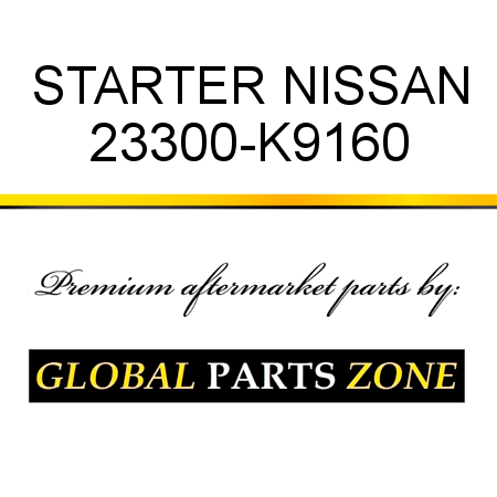 STARTER NISSAN 23300-K9160