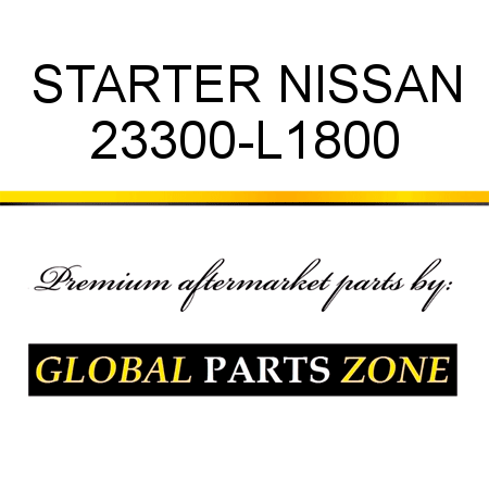 STARTER NISSAN 23300-L1800