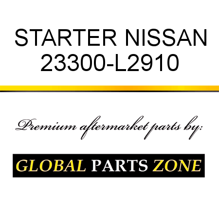 STARTER NISSAN 23300-L2910