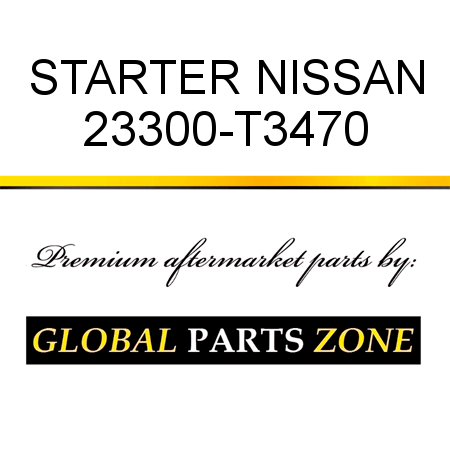 STARTER NISSAN 23300-T3470