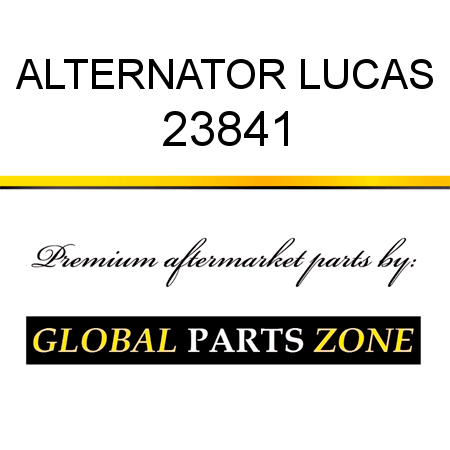 ALTERNATOR LUCAS 23841