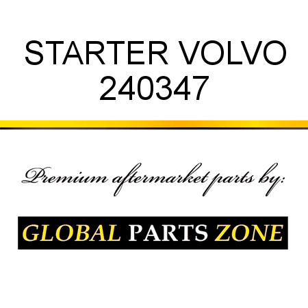 STARTER VOLVO 240347