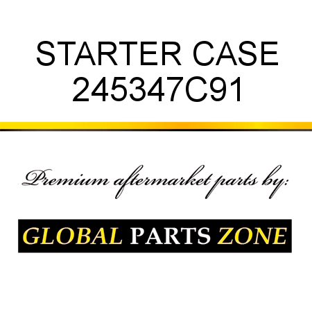 STARTER CASE 245347C91