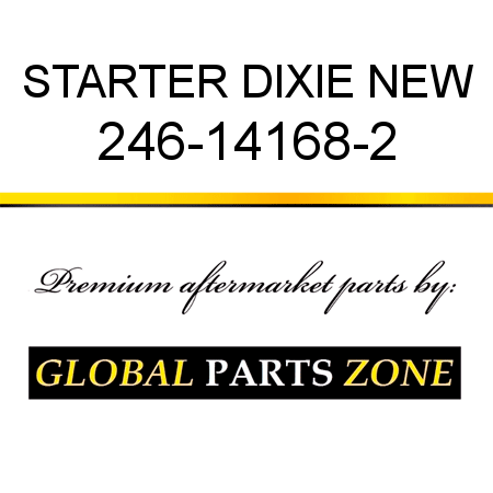 STARTER DIXIE NEW 246-14168-2