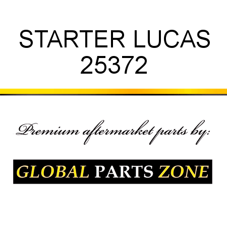 STARTER LUCAS 25372