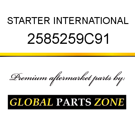 STARTER INTERNATIONAL 2585259C91