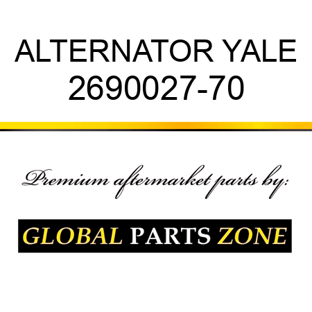 ALTERNATOR YALE 2690027-70