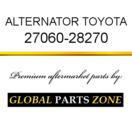 ALTERNATOR TOYOTA 27060-28270