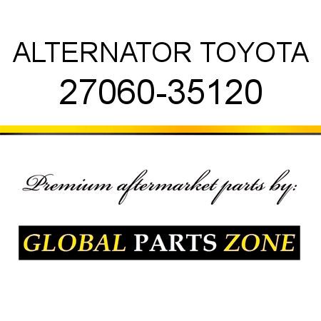 ALTERNATOR TOYOTA 27060-35120