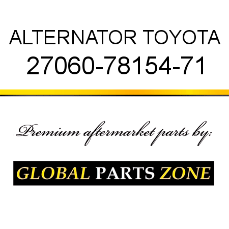 ALTERNATOR TOYOTA 27060-78154-71